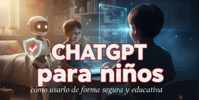 Uso de ChatGPT en el celular: cómo acompañar y proteger a menores